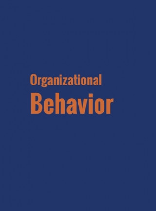 Книга Organizational Behavior David S Bright