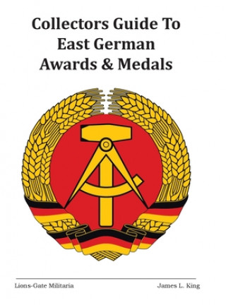 Könyv Collectors Guide to East German Awards and Medals 