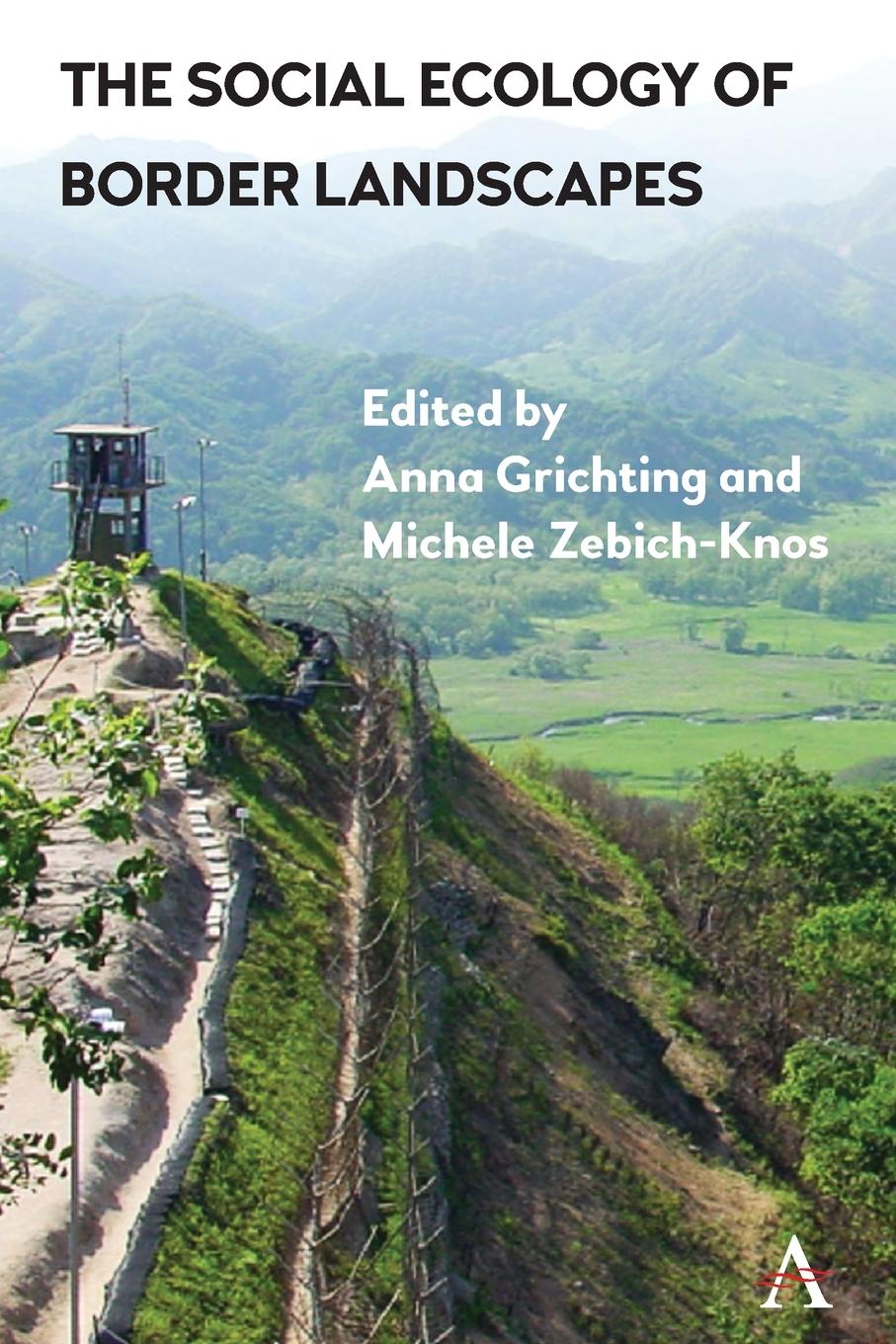 Livre Social Ecology of Border Landscapes Michele Zebich-Knos