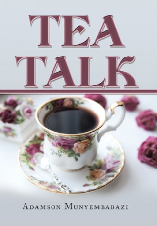 Buch Tea Talk ADAMSO MUNYEMBABAZI