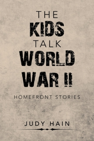 Kniha Kids Talk World War Ii JUDY HAIN