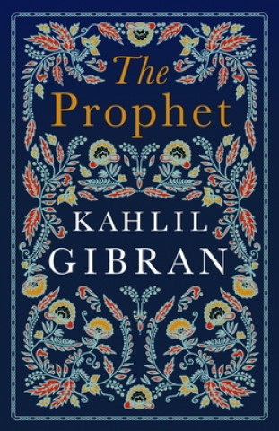 Knjiga The Prophet Kahlil Gibran