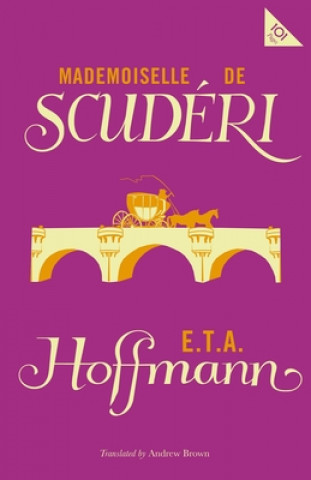 Kniha Mlle de Scuderi E. T. A. Hoffman