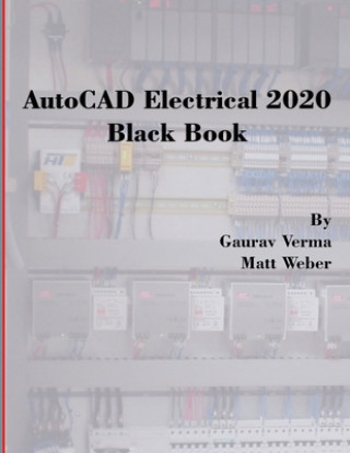 Carte AutoCAD Electrical 2020 Black Book Matt Weber
