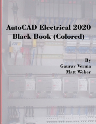 Book AutoCAD Electrical 2020 Black Book (Colored) Matt Weber