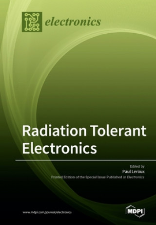Knjiga Radiation Tolerant Electronics PAUL LEROUX