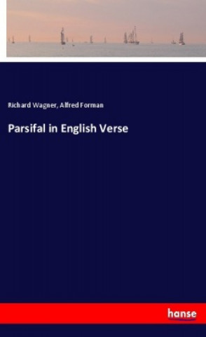 Kniha Parsifal in English Verse Alfred Forman