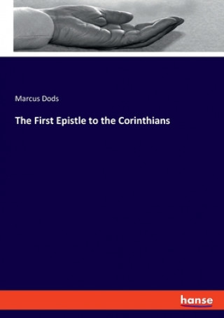 Buch First Epistle to the Corinthians Marcus Dods