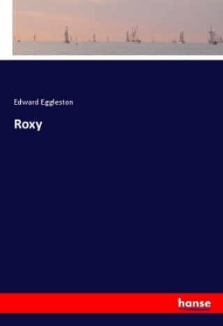 Knjiga Roxy Edward Eggleston