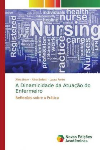 Książka A Dinamicidade da Atuaç?o do Enfermeiro Aline Belletti