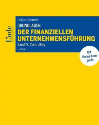 Kniha Grundlagen der finanziellen Unternehmensführung, Band IV Christoph Eisl