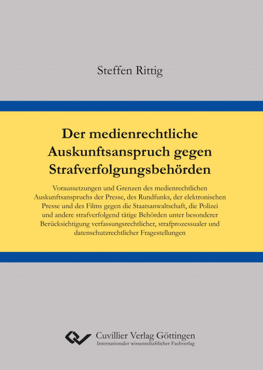 Libro Der medienrechtliche Auskunftsanspruch gegen Strafverfolgungsbehörden 