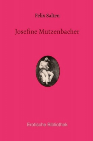 Libro Josefine Mutzenbacher Felix Salten