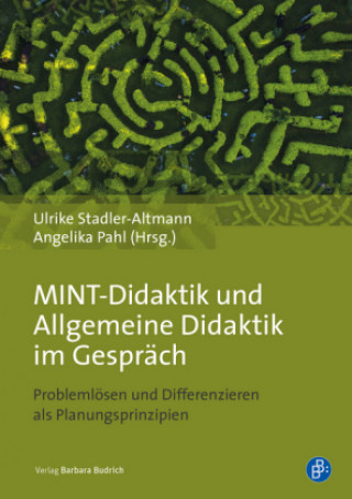 Carte MINT-Didaktik und Allgemeine Didaktik im Gespräch Ulrike Stadler-Altmann