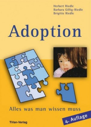 Knjiga Adoption - Alles was man wissen muss Barbara Gillig-Riedle