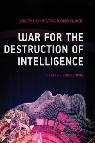 Kniha War for the Destruction of Intelligence 