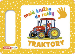 Carte Malá knížka do ručky Traktory 