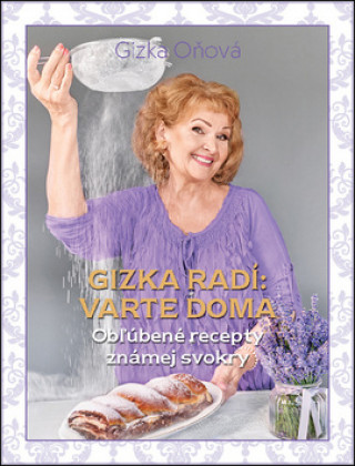 Book Gizka radí: Varte doma Gizka Oňová