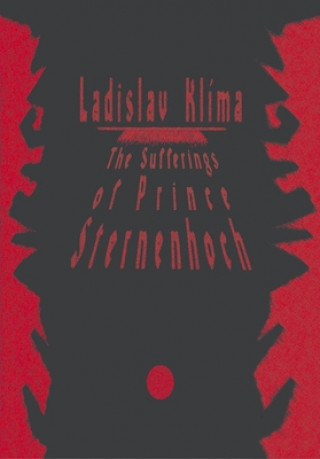 Könyv Sufferings of Prince Sternenhoch Ladislav Klima