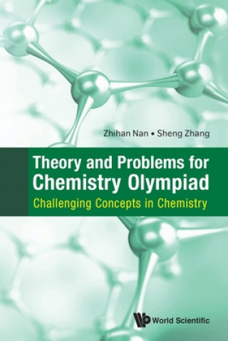 Książka Theory And Problems For Chemistry Olympiad: Challenging Concepts In Chemistry Nan