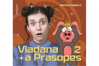Аудио Vladana a Prasopes 2 Barbora Haplová