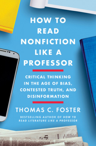 Knjiga How to Read Nonfiction Like a Professor 