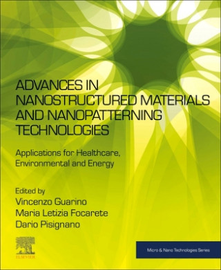 Kniha Advances in Nanostructured Materials and Nanopatterning Technologies Maria Letizia Focarete