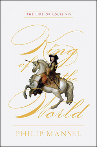 Carte King of the World - The Life of Louis XIV 