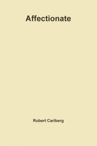 Knjiga Affectionate Robert Carlberg