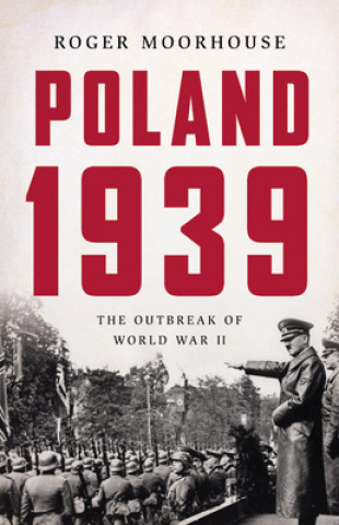 Könyv Poland 1939: The Outbreak of World War II 
