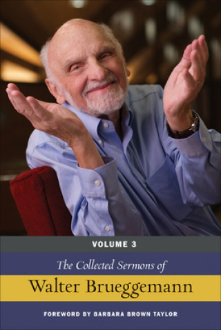 Buch The Collected Sermons of Walter Brueggemann, Volume 3 Barbara Brown Taylor