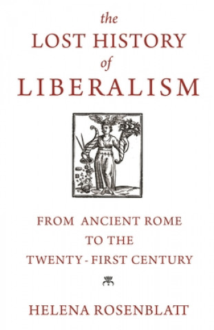 Kniha Lost History of Liberalism 