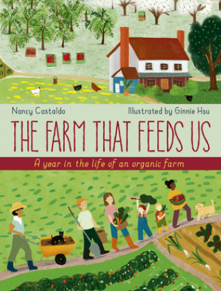 Könyv The Farm That Feeds Us: A Year in the Life of an Organic Farm Ginnie Hsu