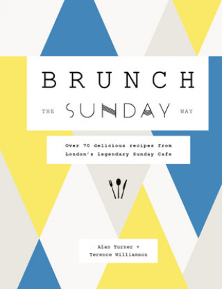 Kniha Brunch the Sunday Way Terrence Williamson