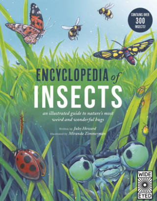 Könyv Encyclopedia of Insects: An Illustrated Guide to Nature's Most Weird and Wonderful Bugs - Contains Over 300 Insects! Miranda Zimmerman