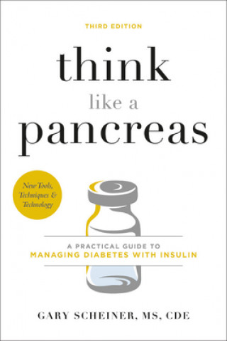 Könyv Think Like a Pancreas (Third Edition) 