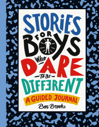 Könyv Stories for Boys Who Dare to Be Different: A Guided Journal Quinton Wintor