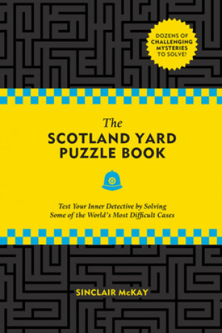 Carte The Scotland Yard Puzzle Book: Test Your Inner Detective by Solving Some of the World's Most Difficult Cases 