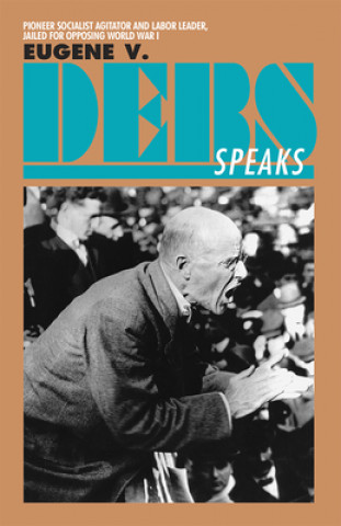 Kniha Eugene V. Debs Speaks 