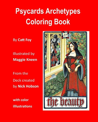 Carte Psycards Archetypes Coloring Book: Illustrated by Maggie Kneen Catt Foy