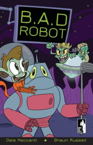 Knjiga B.A.D Robot Dale Maccanti