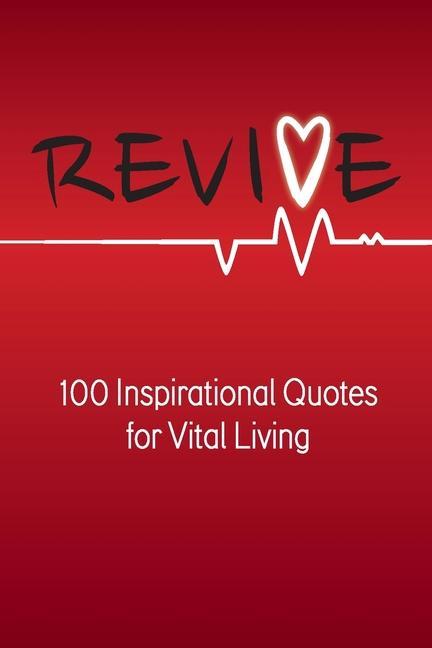 Kniha Revive: 100 Inspirational Quotes for Vital Living 