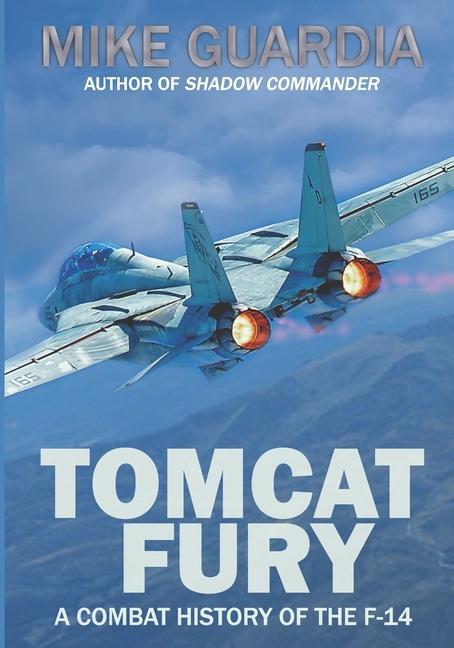 Kniha Tomcat Fury: A Combat History of the F-14 