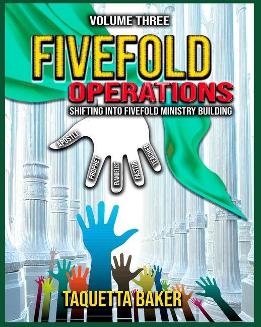 Knjiga Fivefold Operations Volume Three Taquetta Baker