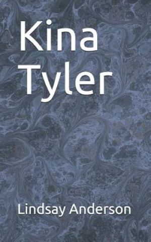 Книга Kina Tyler Lindsay Anderson
