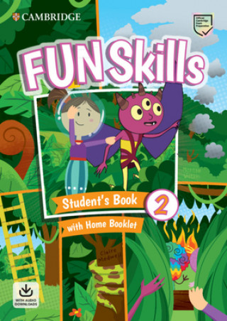Könyv Fun Skills Level 2 Student's Book with Home Booklet and Downloadable Audio Montse Watkin