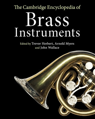 Buch Cambridge Encyclopedia of Brass Instruments Arnold Myers