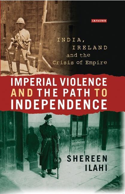 Könyv Imperial Violence and the Path to Independence 