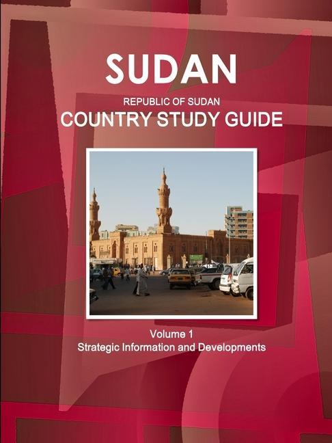 Kniha Sudan (Republic of Sudan) Country Study Guide Volume 1 Strategic Information and Developments 