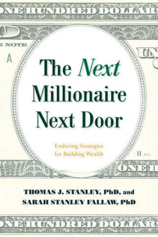 Книга Next Millionaire Next Door Sarah Stanley Fallaw